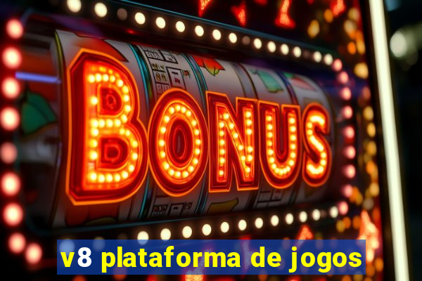 v8 plataforma de jogos